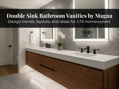 Modern Double Sink bathroom vanities for Toronto/GTA homeowners